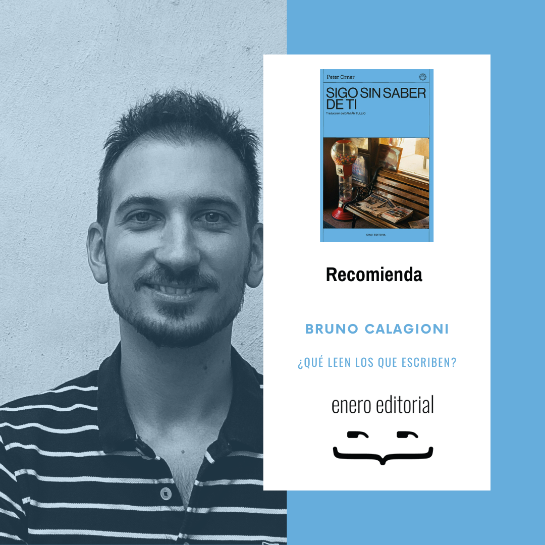 Un amigo al que hace mucho que no veo Sigo sin saber de ti, de Peter Orner - Bruno Calagioni