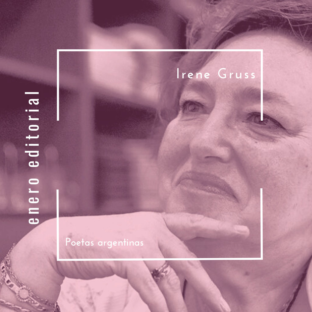 Irene Gruss - Poeta argentina